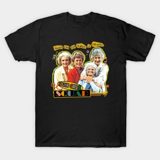 golden squad thank you for being a friend T-Shirt